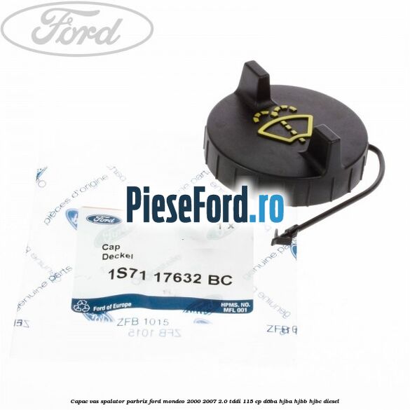 Capac vas spalator parbriz Ford Mondeo 2000-2007 2.0 TDDI 115 cp D6BA, HJBA, HJBB, HJBC diesel
