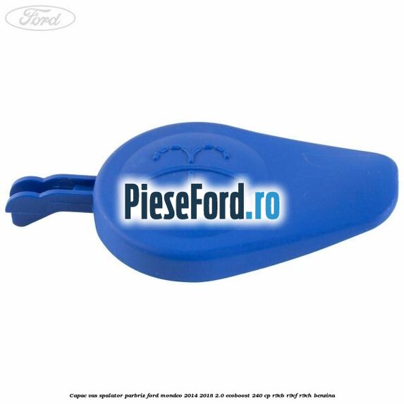 Capac vas spalator parbriz Ford Mondeo 2014-2018 2.0 EcoBoost 240 cp R9CB, R9CF, R9CH benzina