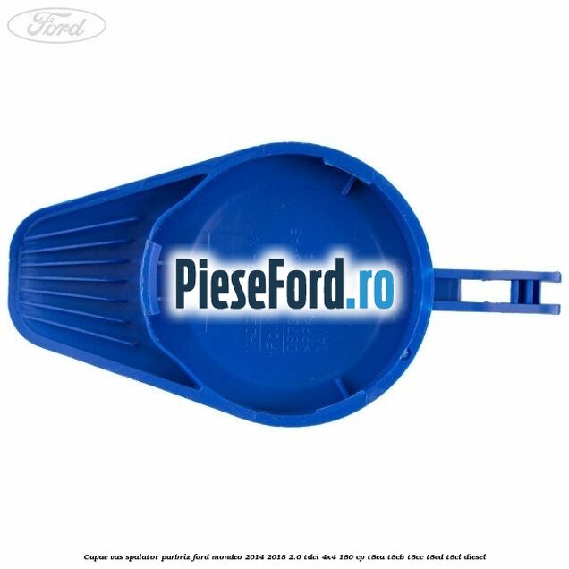 Capac vas spalator parbriz Ford Mondeo 2014-2018 2.0 TDCi 4x4 180 cp T8CA, T8CB, T8CC, T8CD, T8CL diesel