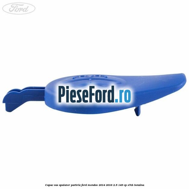 Capac vas spalator parbriz Ford Mondeo 2014-2018 2.5 149 cp S7CB benzina