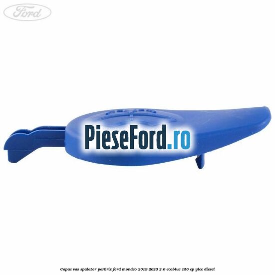 Capac vas spalator parbriz Ford Mondeo 2019-2023 2.0 EcoBlue 150 cp YLCC diesel