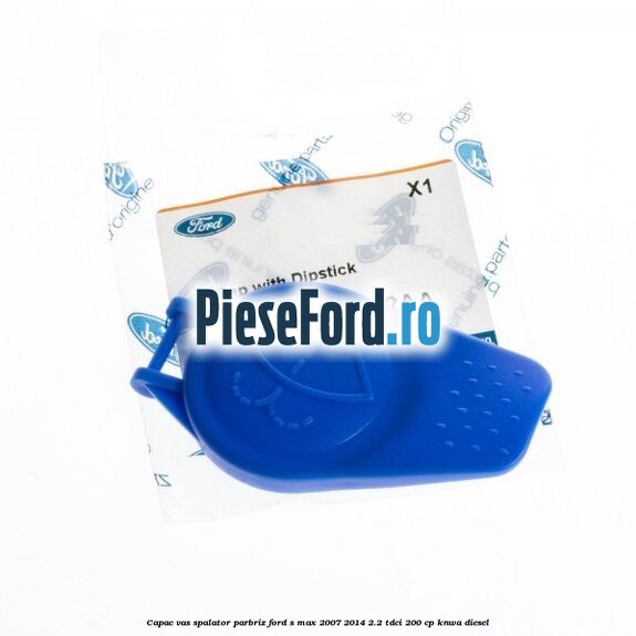 Capac vas spalator parbriz Ford S-Max 2007-2014 2.2 TDCi 200 cp KNWA diesel