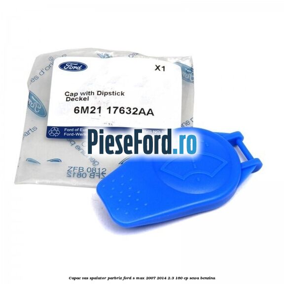 Capac vas spalator parbriz Ford S-Max 2007-2014 2.3 160 cp SEWA benzina