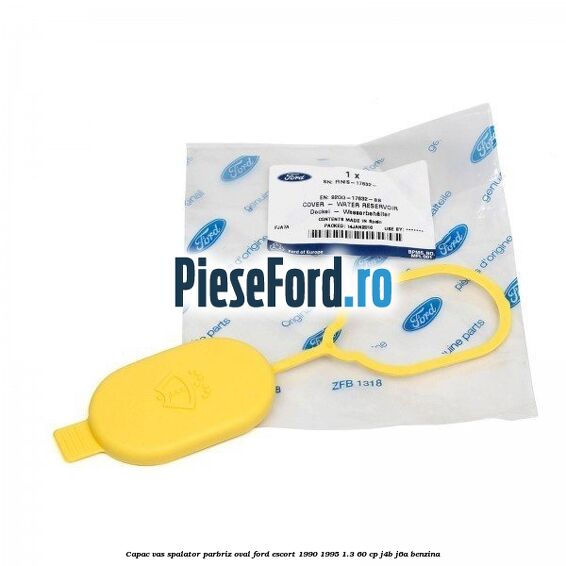 Capac vas spalator parbriz oval Ford Escort 1990-1995 1.3 60 cp J4B, J6A benzina