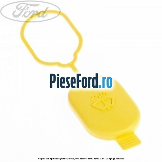 Capac vas spalator parbriz oval Ford Escort 1990-1995 1.6 105 cp LJF benzina