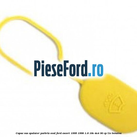 Capac vas spalator parbriz oval Ford Escort 1995-1998 1.6 16V 4x4 90 cp L1E benzina