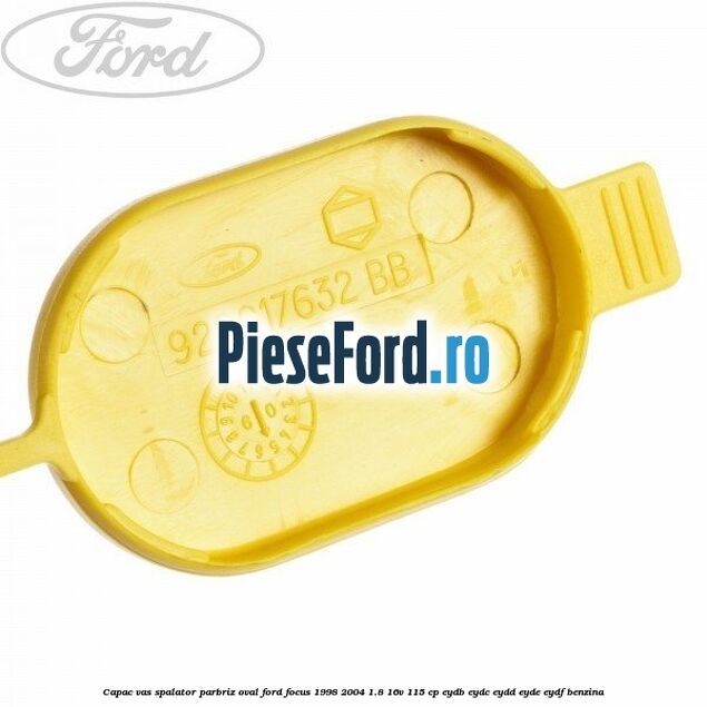 Capac vas spalator parbriz oval Ford Focus 1998-2004 1.8 16V 115 cp EYDB, EYDC, EYDD, EYDE, EYDF benzina