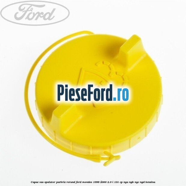 Capac vas spalator parbriz rotund Ford Mondeo 1996-2000 2.0 i 131 cp