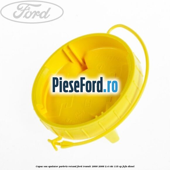 Capac vas spalator parbriz rotund Ford Transit 2000-2006 2.4 TDE 115 cp FXFA diesel