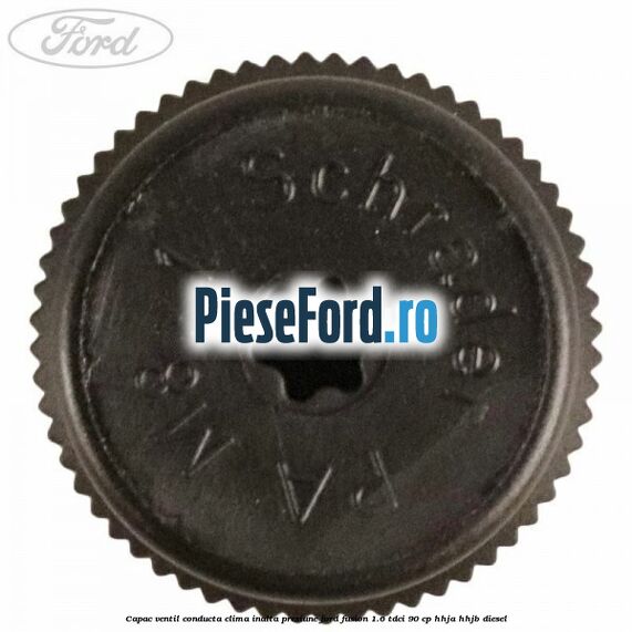 Capac ventil conducta clima inalta presiune Ford Fusion 1.6 TDCi 90 cp HHJA, HHJB diesel