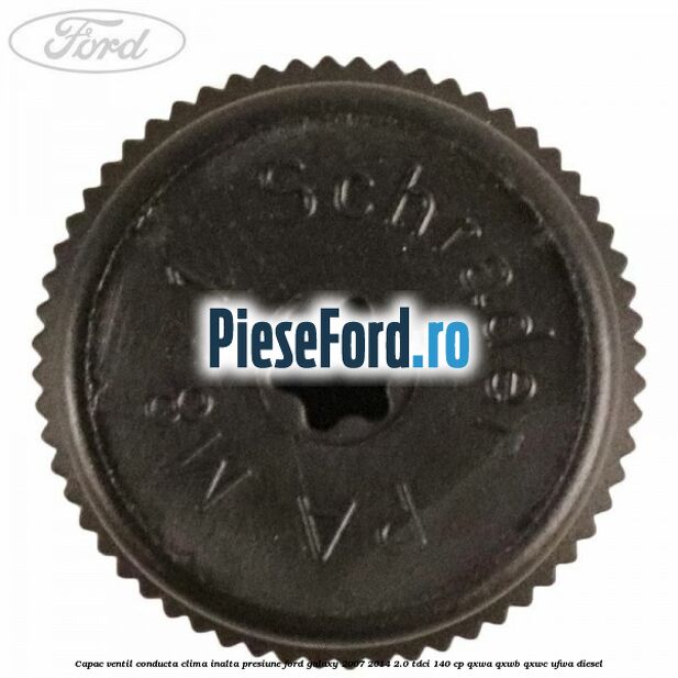 Capac ventil conducta clima inalta presiune Ford Galaxy 2007-2014 2.0 TDCi 140 cp Capac ventil conducta clima inalta presiune Ford Galaxy 2007-2014 2.0 TDCi 140 cp QXWA, QXWB, QXWC, UFWA diesel