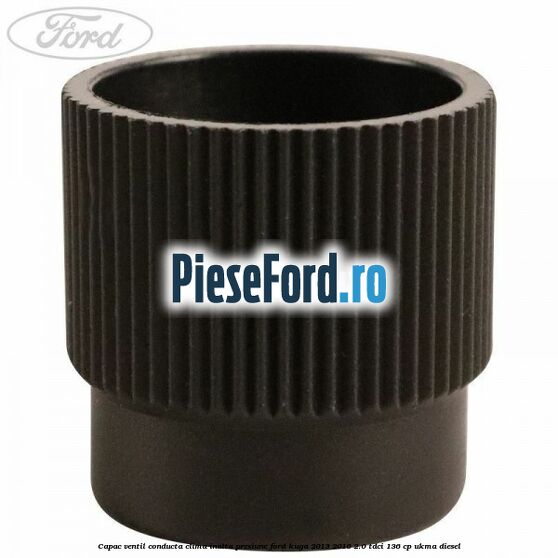 Capac ventil conducta clima inalta presiune Ford Kuga 2013-2016 2.0 TDCi 136 cp UKMA diesel