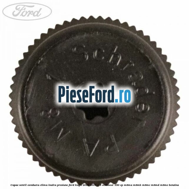 Capac ventil conducta clima inalta presiune Ford Kuga 2016-2018 1.5 EcoBoost 150 cp M8MA, M8MB, M8MC, M8MD, M8ME benzina