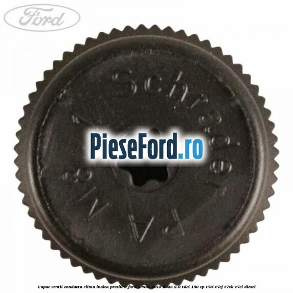 Capac ventil conducta clima inalta presiune Ford S-Max 2015-2023 2.0 TDCi 150 cp T7CI, T7CJ, T7CK, T7CL diesel