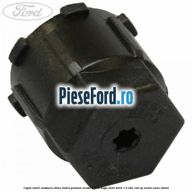 Capac ventil conducta clima inalta presiune model 2 Ford Kuga 2016-2018 1.5 TDCi 120 cp XWMB, XWMC diesel