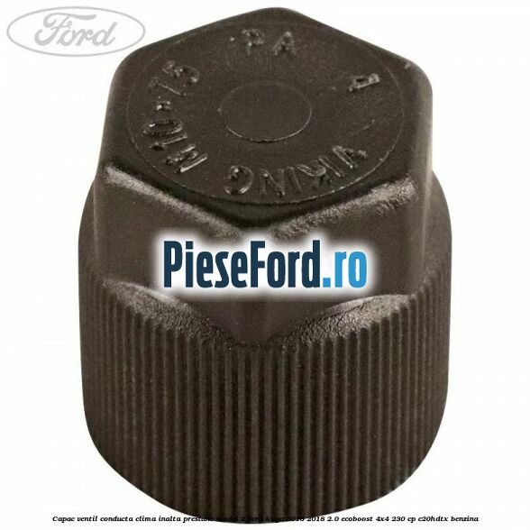 Capac ventil conducta clima inalta presiune model 2 Ford Kuga 2016-2018 2.0 EcoBoost 4x4 230 cp C20HDTX benzina