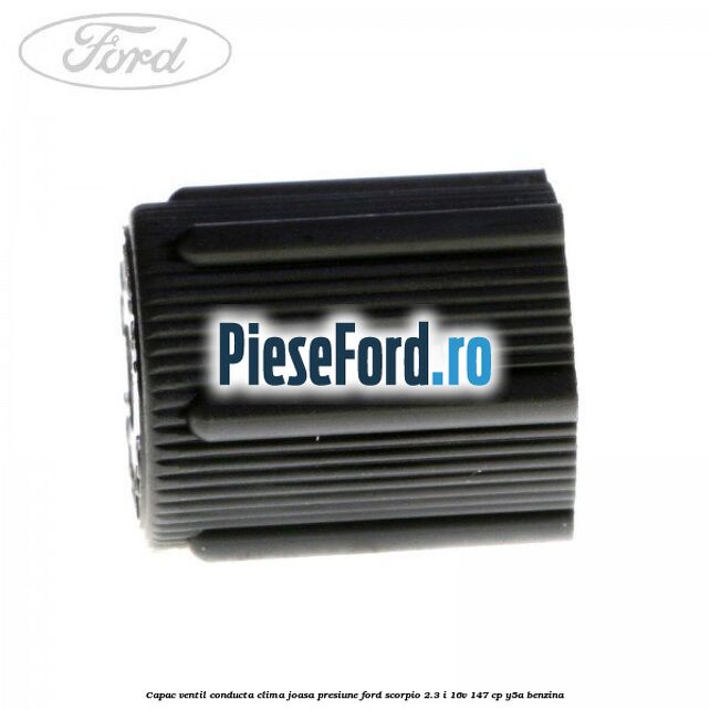Capac ventil conducta clima joasa presiune Ford Scorpio 2.3 i 16V 147 cp Y5A benzina