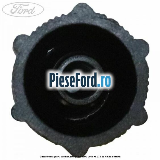 Capac ventil filtru uscator Ford Focus 1998-2004 RS 215 cp HMDA benzina