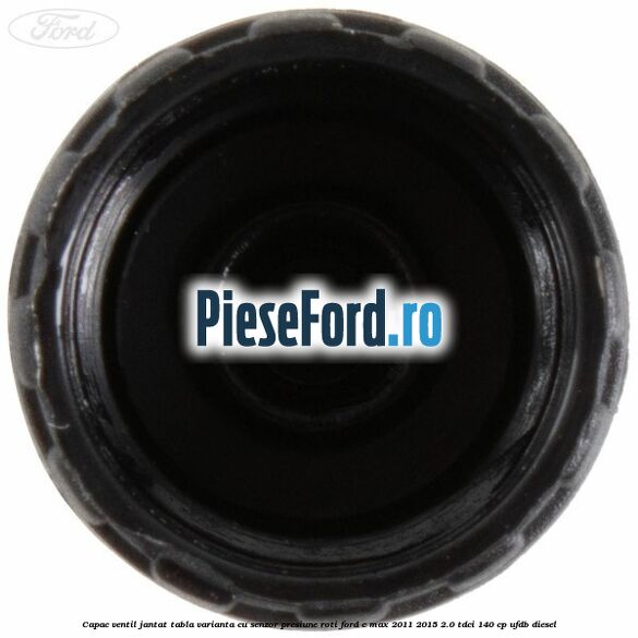 Capac ventil jantat tabla, varianta cu senzor presiune roti Ford C-Max 2011-2015 2.0 TDCi 140 cp UFDB diesel