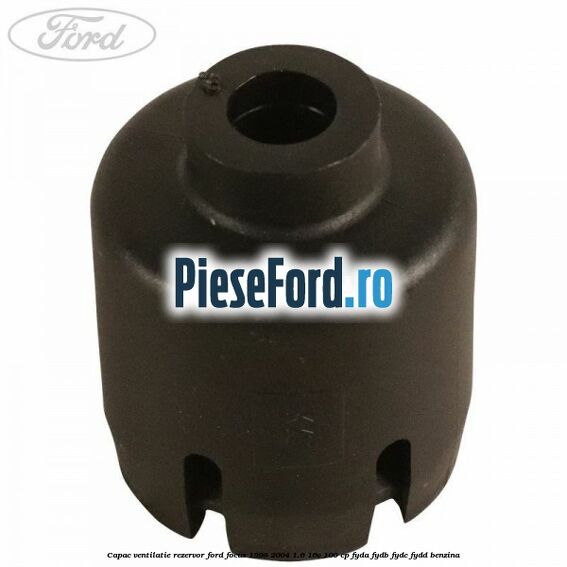 Capac ventilatie rezervor Ford Focus 1998-2004 1.6 16V 100 cp FYDA, FYDB, FYDC, FYDD benzina