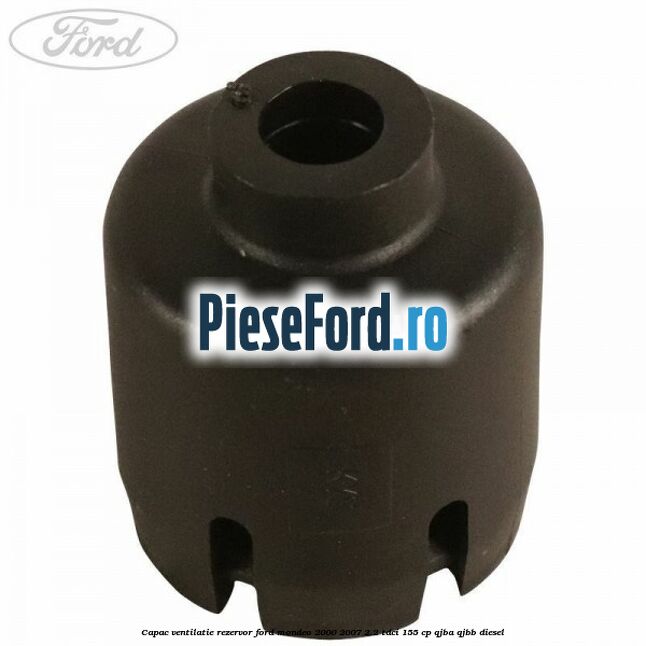 Capac ventilatie rezervor Ford Mondeo 2000-2007 2.2 TDCi 155 cp QJBA, QJBB diesel