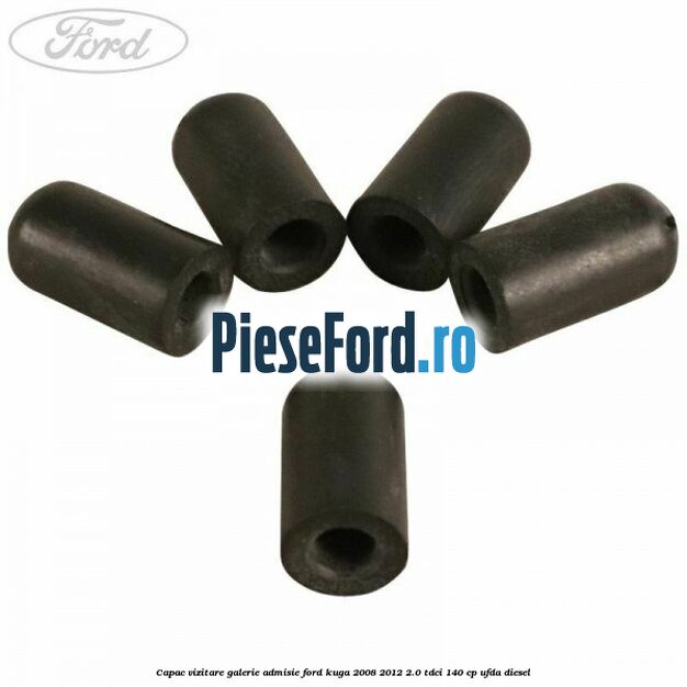Capac vizitare galerie admisie Ford Kuga 2008-2012 2.0 TDCI 140 cp UFDA diesel