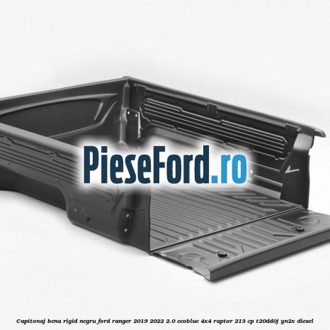 Capitonaj bena rigid, negru Ford Ranger 2019-2022 2.0 EcoBlue 4x4 Raptor 213 cp T20DD0J, YN2X diesel