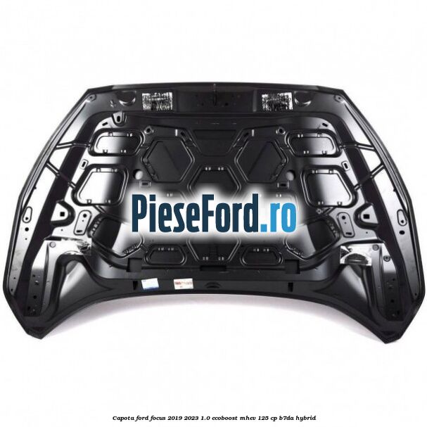 Capota Ford Focus 2019-2023 1.0 EcoBoost mHEV 125 cp Capota Ford Focus 2019-2023 1.0 EcoBoost mHEV 125 cp B7DA Hybrid