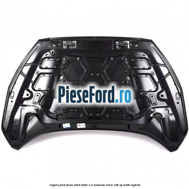Capota Ford Focus 2019-2023 1.0 EcoBoost mHEV 155 cp Capota Ford Focus 2019-2023 1.0 EcoBoost mHEV 155 cp M0DC Hybrid
