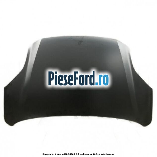 Capota Ford Puma 2020-2023 1.5 EcoBoost ST 200 cp YZJA benzina