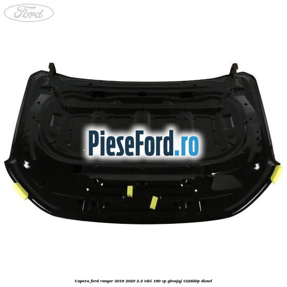 Capota Ford Ranger 2016-2020 2.2 TDCi 160 cp GBVAJQJ, T22DD0P diesel