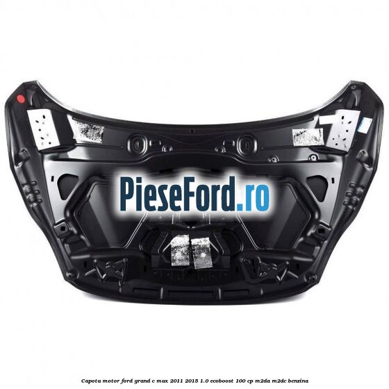 Capota motor Ford Grand C-Max 2011-2015 1.0 EcoBoost 100 cp M2DA, M2DC benzina