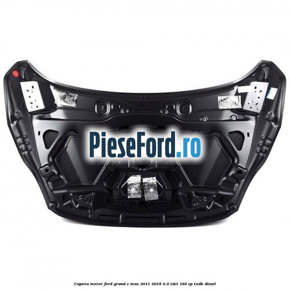 Capota motor Ford Grand C-Max 2011-2015 2.0 TDCi 163 cp Capota motor Ford Grand C-Max 2011-2015 2.0 TDCi 163 cp TXDB diesel