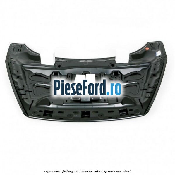Capota motor Ford Kuga 2016-2018 1.5 TDCi 120 cp XWMB, XWMC diesel