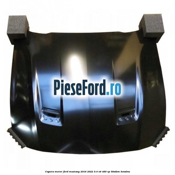 Capota motor Ford Mustang 2018-2022 5.0 V8 450 cp 50SDEM benzina