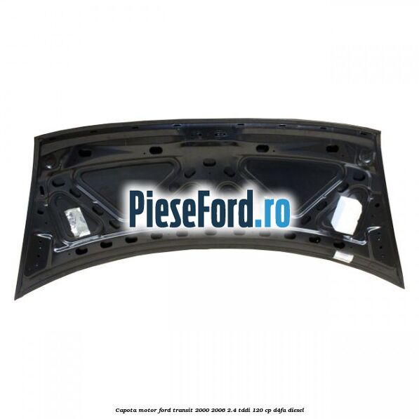Capota motor Ford Transit 2000-2006 2.4 TDdi 120 cp D4FA diesel