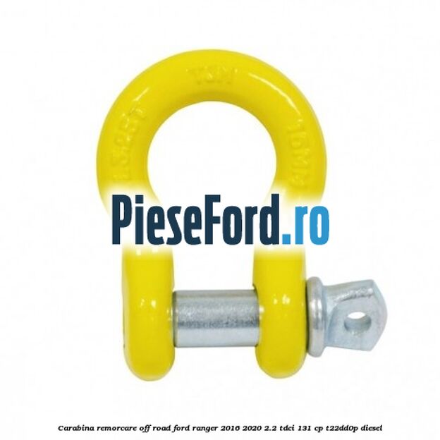 Carabina remorcare off-road Ford Ranger 2016-2020 2.2 TDCi 131 cp T22DD0P diesel