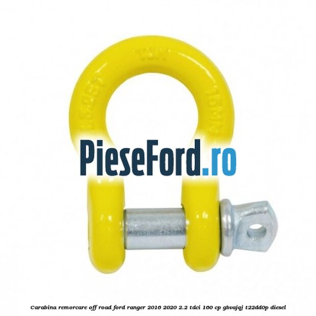 Carabina remorcare off-road Ford Ranger 2016-2020 2.2 TDCi 160 cp Carabina remorcare off-road Ford Ranger 2016-2020 2.2 TDCi 160 cp GBVAJQJ, T22DD0P diesel