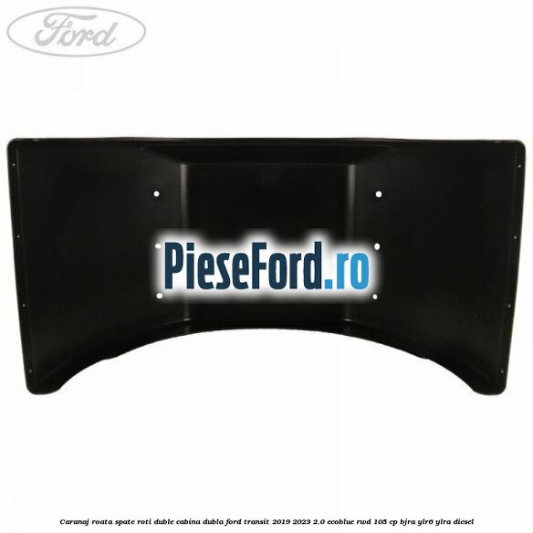 Caranaj roata spate roti duble cabina dubla Ford Transit 2019-2023 2.0 EcoBlue RWD 105 cp Caranaj roata spate roti duble cabina dubla Ford Transit 2019-2023 2.0 EcoBlue RWD 105 cp BJRA, YLR6, YLRA diesel