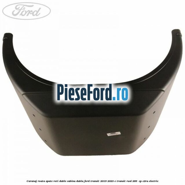 Caranaj roata spate roti duble cabina dubla Ford Transit 2019-2023 E-TRANSIT RWD 269  cp C2RA electric