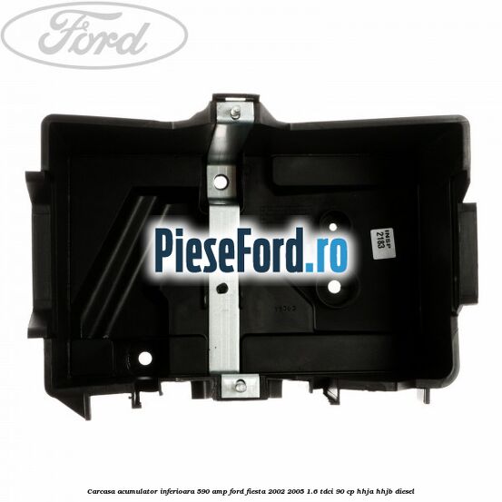 Carcasa acumulator inferioara 590 AMP Ford Fiesta 2002-2005 1.6 TDCi 90 cp HHJA, HHJB diesel