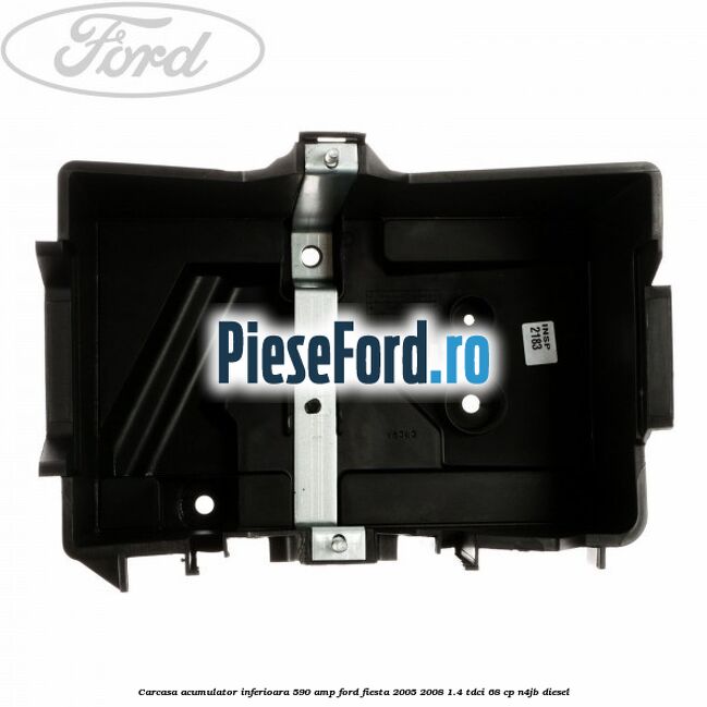 Carcasa acumulator inferioara 590 AMP Ford Fiesta 2005-2008 1.4 TDCi 68 cp Carcasa acumulator inferioara 590 AMP Ford Fiesta 2005-2008 1.4 TDCi 68 cp N4JB diesel