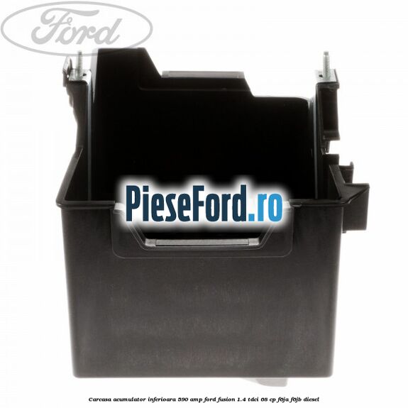 Carcasa acumulator inferioara 590 AMP Ford Fusion 1.4 TDCi 68 cp F6JA, F6JB diesel
