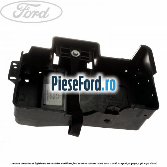 Carcasa acumulator inferioara cu incalzire auxiliara Ford Tourneo Connect 2002-2014 1.8 Di 75 cp Carcasa acumulator inferioara cu incalzire auxiliara Ford Tourneo Connect 2002-2014 1.8 Di 75 cp BHPA, P7PA, P7PB, R2PA diesel