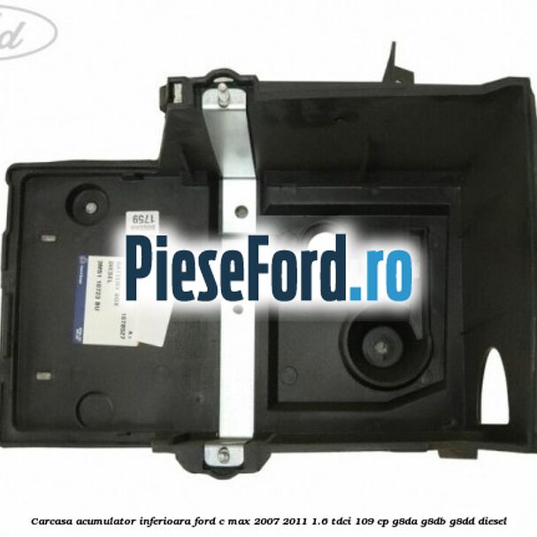 Carcasa acumulator inferioara Ford C-Max 2007-2011 1.6 TDCi 109 cp G8DA, G8DB, G8DD diesel