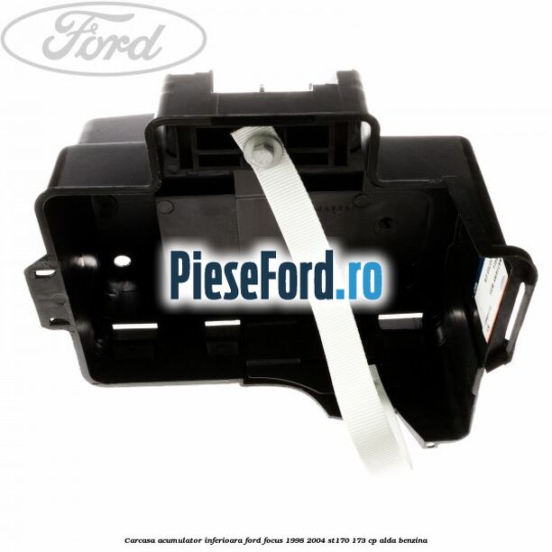 Carcasa acumulator inferioara Ford Focus 1998-2004 ST170 173 cp ALDA benzina