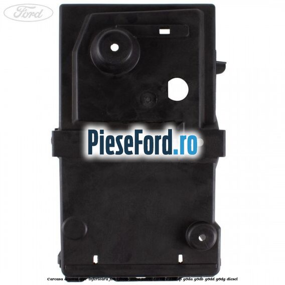 Carcasa acumulator inferioara Ford Focus 2004-2007 2.0 TDCi 136 cp G6DA, G6DB, G6DD, G6DG diesel