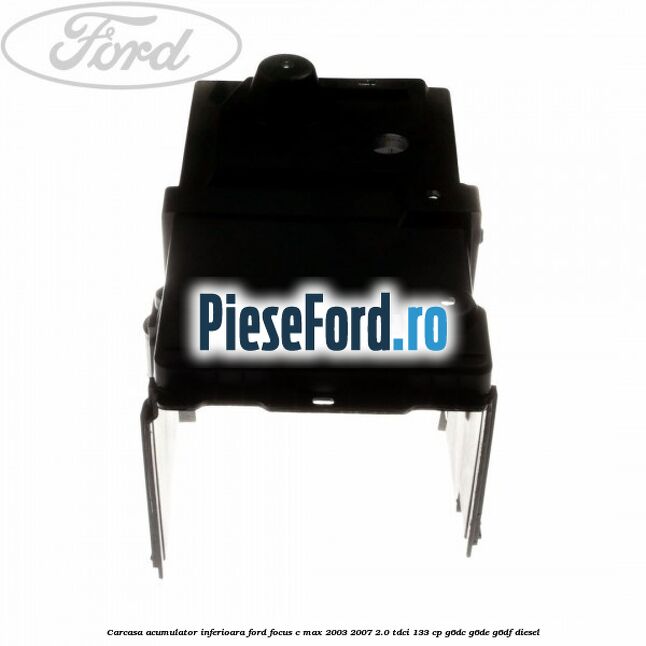 Carcasa acumulator inferioara Ford Focus C-Max 2003-2007 2.0 TDCi 133 cp G6DC, G6DE, G6DF diesel