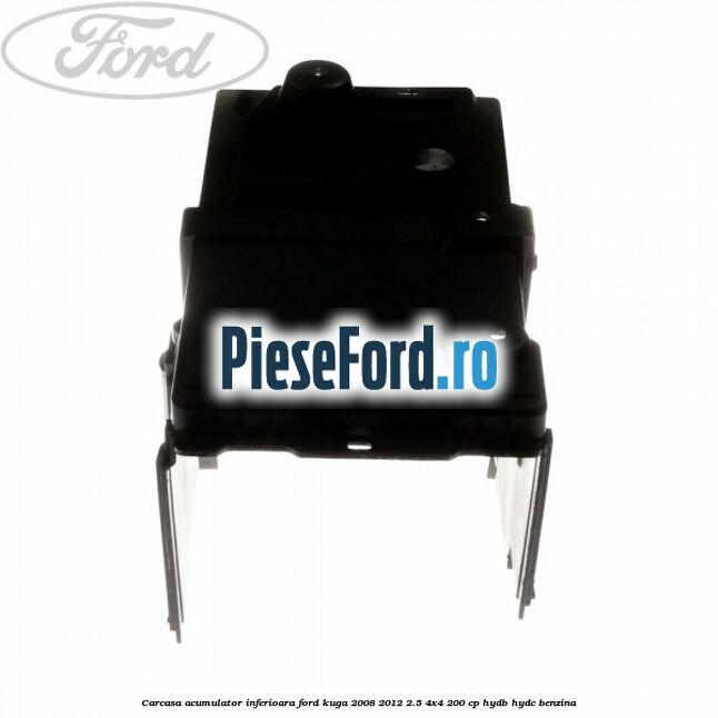 Carcasa acumulator inferioara Ford Kuga 2008-2012 2.5 4x4 200 cp HYDB, HYDC benzina