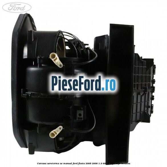 Carcasa aeroterma AC manual Ford Fiesta 2005-2008 1.3 69 cp A9JA, A9JB benzina